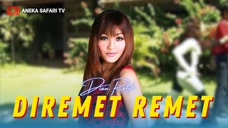 Download lagu Dian Ratih - Diremet Remet mp3