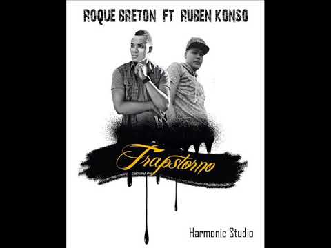 TRAPSTORNO REMIX 2.0 (Redimi2) Roque bretón Ft Rubén konso