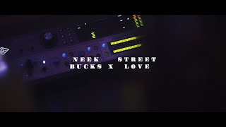 Neek Bucks - Street Love (Official Video)