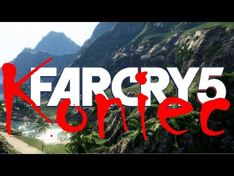 Far Cry 5 #38 Czy to na prawdę KONIEC