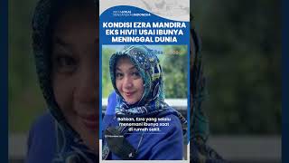 Dina Mariana Meninggal Dunia, Ini Kondisi Ezra Mandira Eks HiVi! yang Selalu Temani Mendiang Ibunya