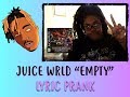 JUICE WRLD "EMPTY" LYRIC PRANK ON BESTFRIENDS | They were mad!! JUICE WRLD "EMPTY" LYRIC PRANK ON BESTFRIENDS | They were mad!!