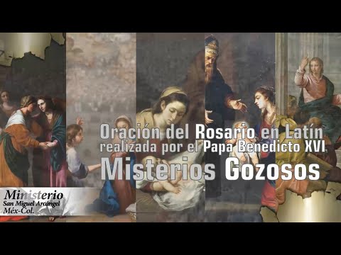Rosario del Papa Benedicto XVI Misterios Gozosos en latín con subtítulos - letra