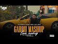 Gabru Mashup | Harshal Music | The Prophec Mashup | Mickey Singh | Gabru X Locket | Love Mashup 2024