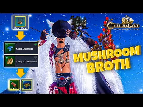 Unlock Mushroom Broth Recipe and Find Mushrooms | Chimeraland Guide