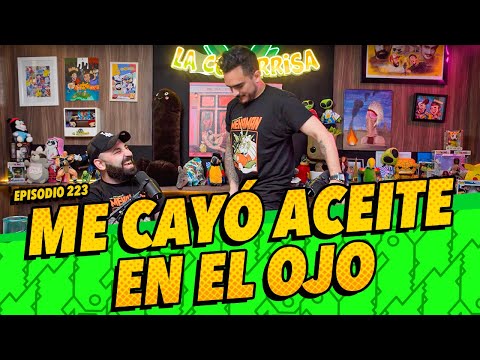 La cotorrisa - Episodio 223 - Me cayó aceite en el ojo