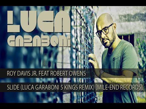 ROY DAVIS JR SLIDE FEAT  ROBERT OWENS Luca Garaboni 5Kings Remix