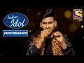 Sunny के Jeeta Tha Jiske Liye Performance से हुए सब Shock Indian Idol Season 11