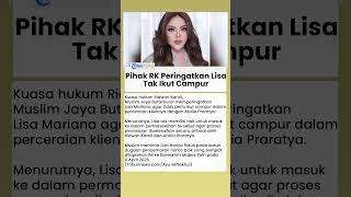 Pihak Ridwan Kamil Peringatkan Lisa Mariana Tak Usah Ikut Campur dalam Perceraian dengan Atalia
