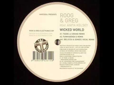 Roog & Greg - Wicked World (Belocca & Soneec vocal remix )