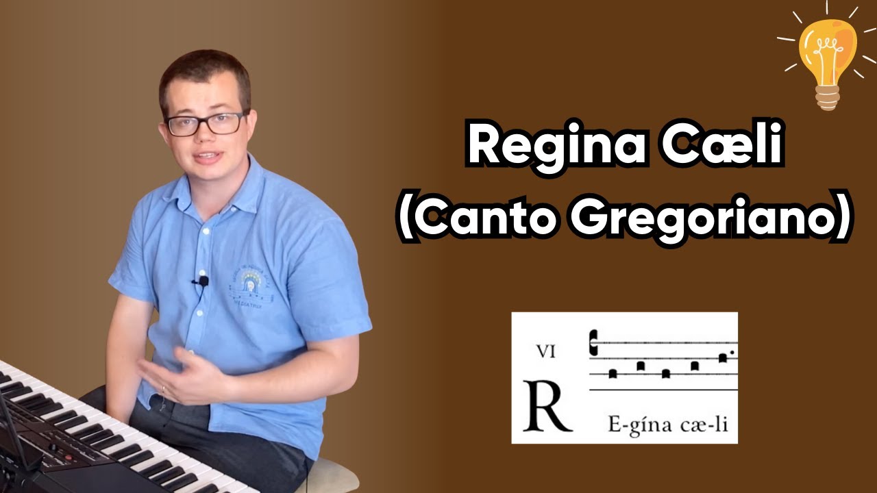 Aprenda a cantar: Regina Caeli (Canto Gregoriano)