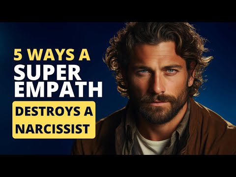 5 Ways A Super Empath Destroys A Narcissist