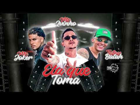 🎈ELA QUE TOMA - MC IVINHO - TETEU BALAH -  MC JOKER 2023