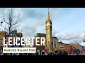 LEICESTER | 4K Narrated Walking Tour | Let's Walk 2022