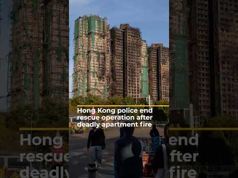 Hong Kong police end rescue operation after deadly apartment inferno | AJ #shorts