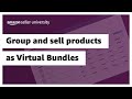 Group and sell products as Virtual Bundles