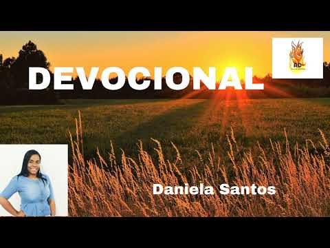 DEVOCIONAL com Daniela Santos|  19/05/22 #devocional #oraçãodamanhã #libertação