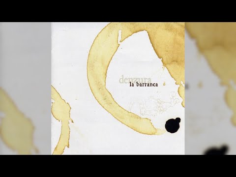 La Barranca - Denzura / Cielo Protector (Full Album) [Official Audio]