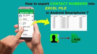 How to export Contact Numbers into Excel File in Android Smartphone ?