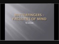 Butterfingers Faculties Of Mind 