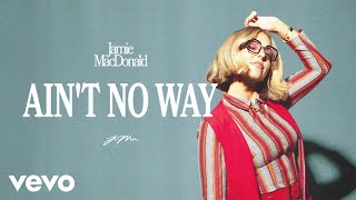 Ain't No Way