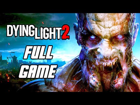 Dying Light 2 - Full Game Gameplay Walkthrough (All ENDINGS)