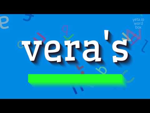 How to say "vera's"! (High Quality Voices)