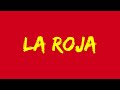 La Roja  - LETRA