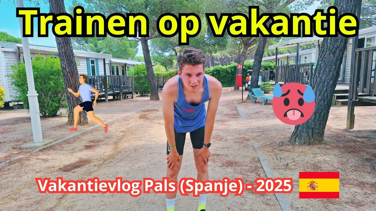 Trainen op vakantie - Vakantievlog Pals (Spanje) 2025