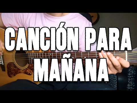 Cancion para Mañana - Los Bunkers