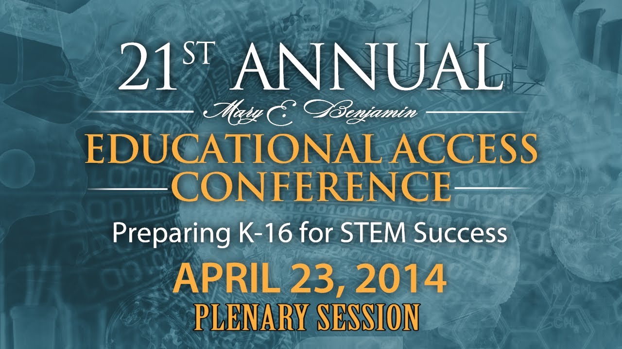 Plenary Session- Mary E. Benjamin Conference on Educational Access