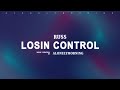 Russ Losin Control Lyrics