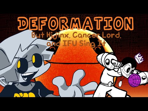 [old thing archive] Deformation | But HJ, CL, and IFU Sing It [FNF]