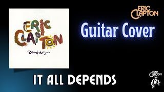 It all depends (Guitar) - Eric Clapton Cover