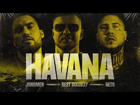 Jongmen x Rest Dix37 feat. ReTo – Havana Prod. Syru