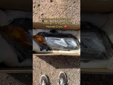 Headlight replacement on 2012 Honda Civic #hondacivic #cars #vlog