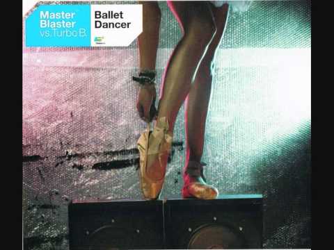 03. Master Blaster feat. Turbo B. - Ballet Dancer (Jens O. Remix)