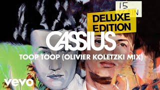 Cassius - Toop Toop (Olivier Koletzki Mix)