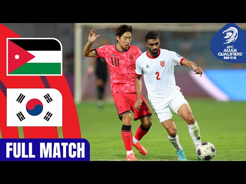 Jordan vs. Korea Republic – Full Match | AFC Asian Qualifiers™ Road to 26