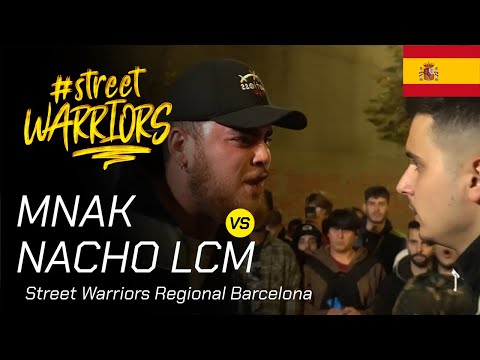 MNAK VS NACHO LCM - Semifinal Street Warriors Barcelona