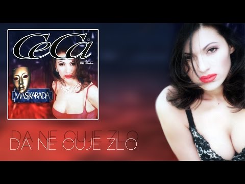 Ceca - Da ne cuje zlo - (Audio 1997) HD