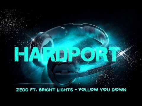 [HARDPORT] Zedd ft. Bright Lights - Follow you down