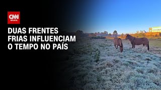 Vídeo: Brasil terá chuva e queda de temperatura com duas frentes frias | CNN NOVO DIA