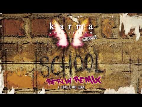 Karma Connection Alternative - School (Berlin Remix)