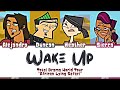 Total Drama World Tour Wake Up Lyrics Color Coded