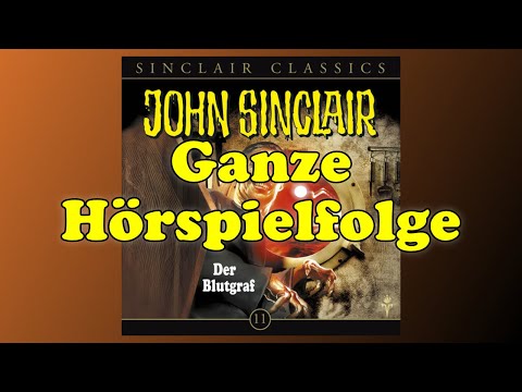 John Sinclair Classics 11 - Der Blutgraf - Ganzes Hörspiel
