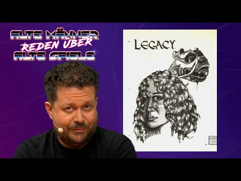 Legacy | Alte Männer reden über Alte Spiele