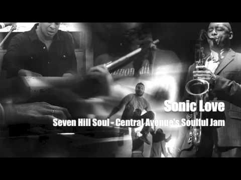 Sonic Love - Seven Hill Soul