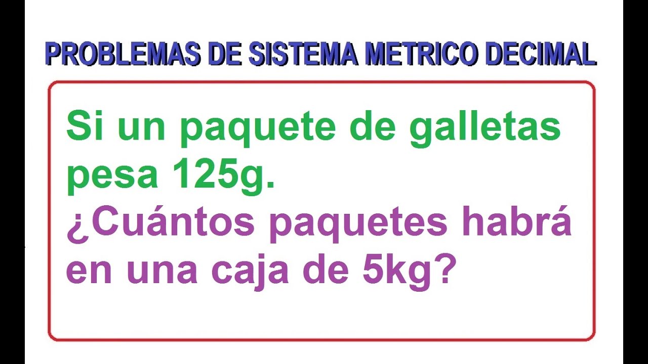 5) PROBLEMA DE SISTEMA MÉTRICO DECIMAL.