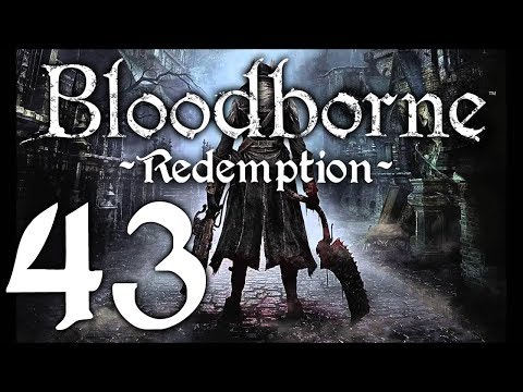Bloodborne : The Redemption Run pt43 - Vicar Amelia Boss/Meeting the Crow